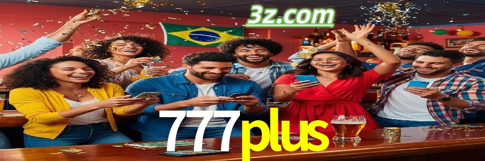 Por Que Escolher o Cassino do 777plus